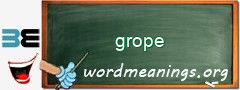 WordMeaning blackboard for grope